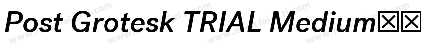 Post Grotesk TRIAL Medium字体转换